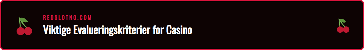 Sjekkliste for å finne de beste nettcasinoer i Norge.