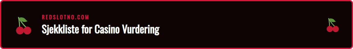 En illustrasjon som viser viktige kriterier for en god Redslot vurdering.