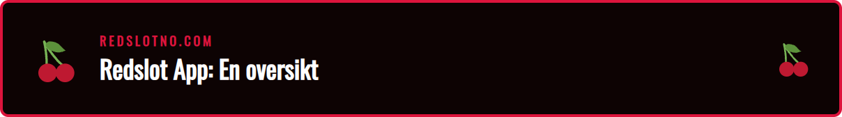 Skjermbilde som viser grensesnittet til den nye Redslot mobil appen.