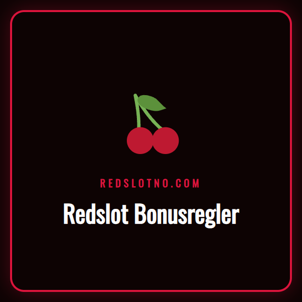 En infografikk som enkelt forklarer de viktigste Redslot bonusregler.