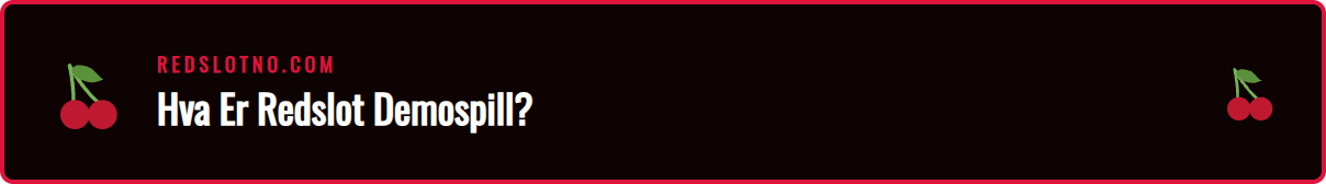 Illustrasjon som forklarer funksjonene i en Redslot demo-spilleautomat.