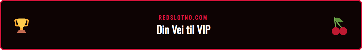 Steg-for-steg guide for å bli med i Redslot sitt VIP-program.