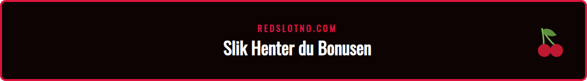 Steg-for-steg guide som viser hvordan man får Redslot bonusen.