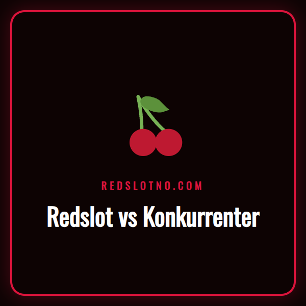 En detaljert grafisk sammenligning i vår Redslot vs Konkurrenter test.